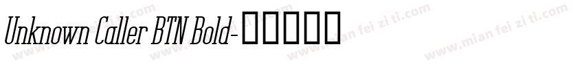 Unknown Caller BTN Bold字体转换